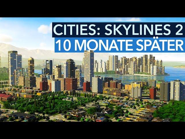 10 Monate nach Katastrophen-Release: Was ist aus Cities: Skylines 2 geworden?