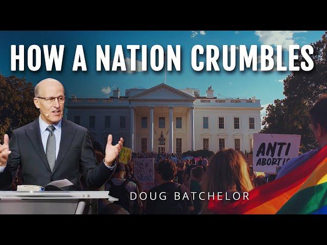 How A Nation Crumbles | Doug Batchelor