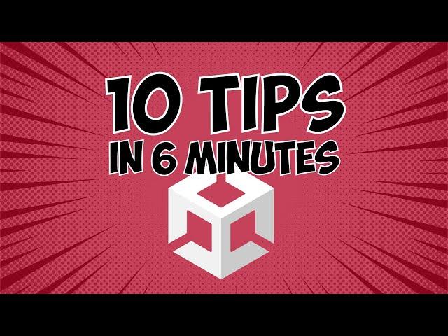 10 Unity Tips You (Probably) Didn't Know About