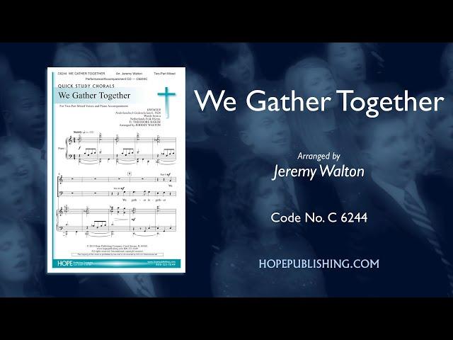 We Gather Together - arr. Jeremy Walton