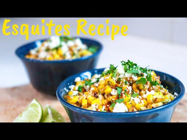 ESQUITES (MEXICAN STREET CORN IN A CUP)