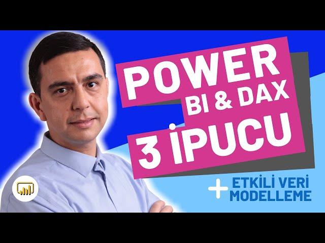 Power BI ile Etkili Veri Modelleri İçin 3 İpucu