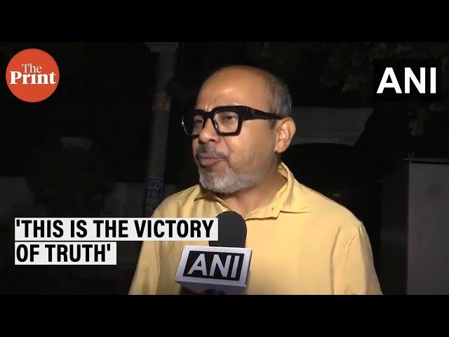 'This is the victory of truth. We have been saying from day one that the entire case is fake'