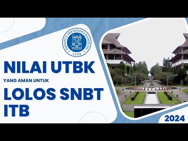 Passing Grade Nilai UTBK untuk Lolos SNBT ITB 2024