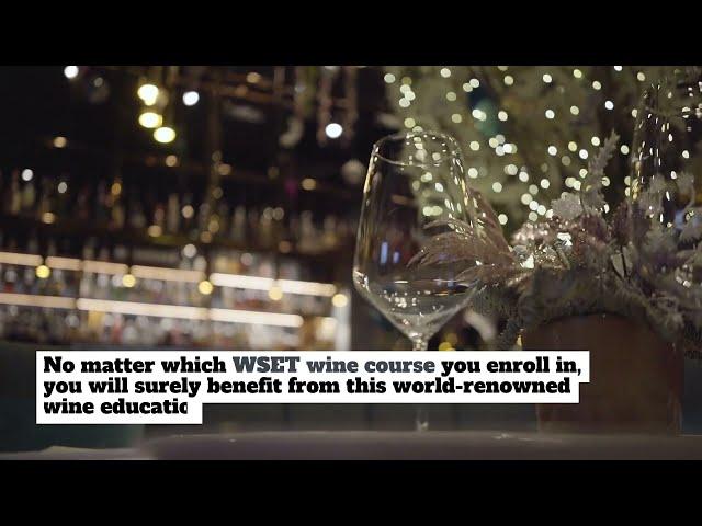 The WSET ( Wine and Spirit Education Trust ) Wine Course: Everything You Need to Know #WSET