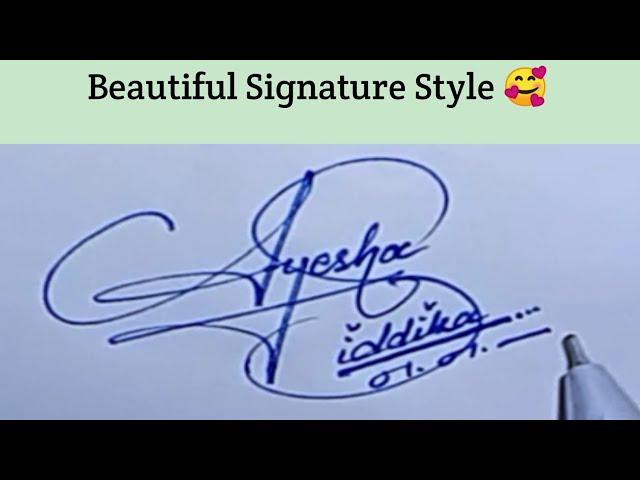 Ayesha Siddika signature style | Letter A signature idea| how to signature your name|signature tips