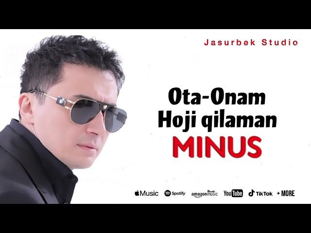#KARAOKE // ULUG'BEK RAHMATULLAYEV  #OTA_ONAM_HOJI_QILAMAN  // #MINUS #VERSION // JASURBEK STUDIO