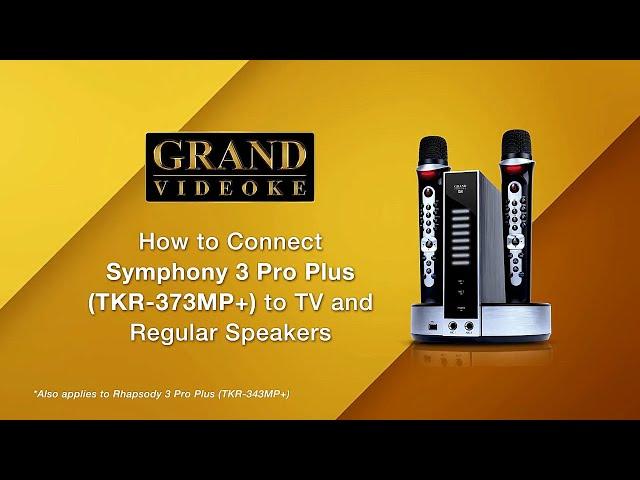 How to Connect Grand Videoke Symphony 3 Pro Plus to TV and Regular Speakers