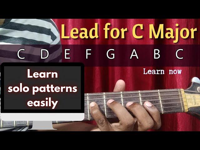 Learn guitar lead for C Chord | 4 basic lead patterns to play solo in C Major | Guitar solo lesson