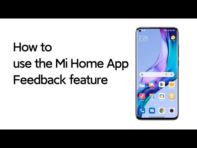 How to use the Mi Home App Feedback feature