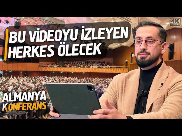 Bu Videoyu İzleyen Herkes Ölecek - Almanya Konferansı - Ölüm Korkusu |@Mehmedyildiz