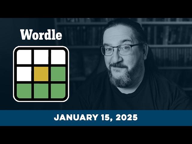 Doug plays today's NYT Wordle Puzzle Game for 1/15/2025