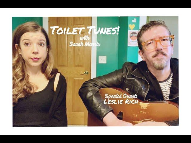 ‘Watermelon Sugar’ (Harry Styles Cover) | Toilet Tunes w/ Sarah Morris | Special Guest: Leslie Rich