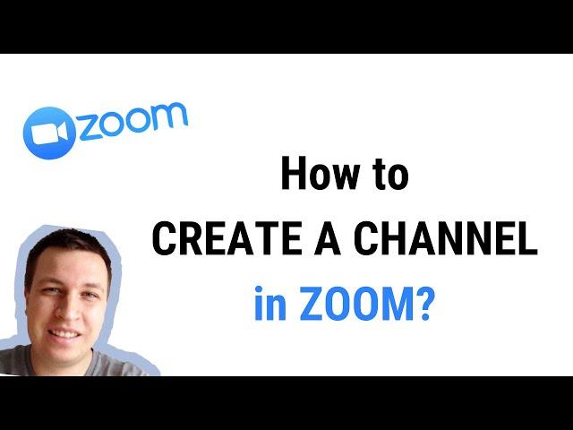 How to CREATE A CHANNEL in ZOOM?