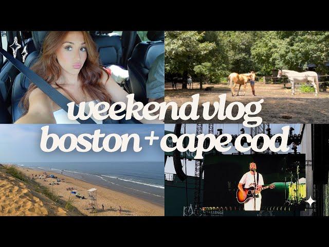  weekend vlog: noah kahan at fenway park (boston), visiting my horse, cape cod trip, + chatty grwm