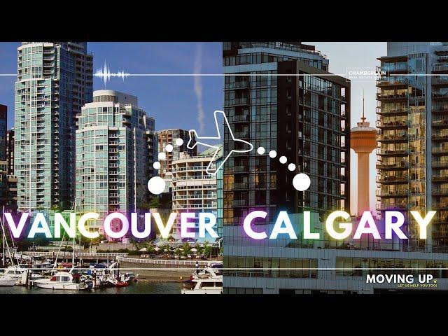 Moving from Vancouver to Calgary | Clients Tell All