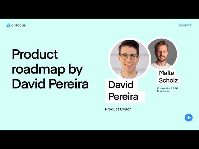 Product roadmap template by David Pereira
