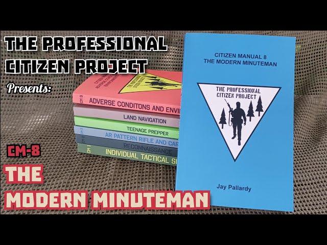 So you want to be a Minuteman? Here is the newest book from The Professional Citizen Project!