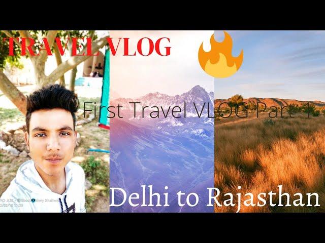 Delhi to Rajasthan Travel VLOG (it's your AGS) (#itsyourags) #vlog #vlogging #travelvlog