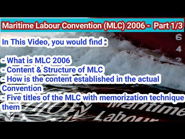 MLC 2006 Part 1/3 - Structure, Contents & Title of Maritime Labour Convention