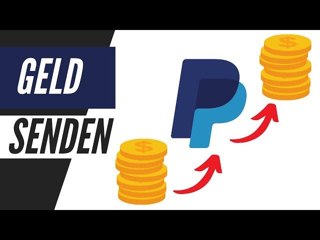 Geld versenden mit PayPal (Tutorial) für Anfänger