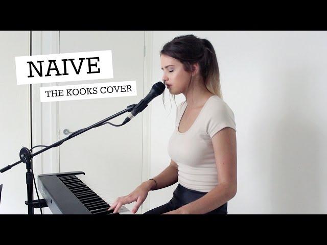 NAIVE - THE KOOKS (cover by Jess Bauer)