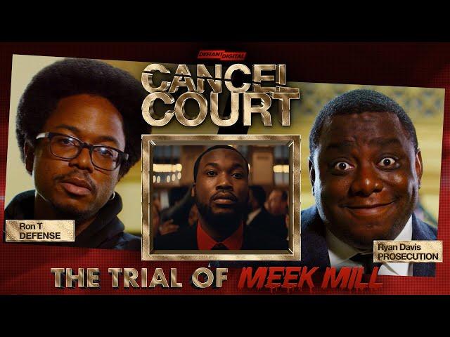 The Trial Of Meek Mill | Cancel Court EP 4