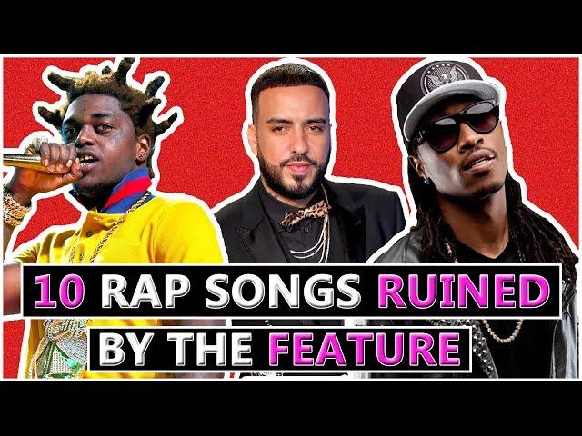 10 Rap Songs RUINED By the Features