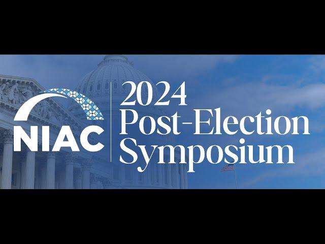 NIAC 2024 Post-Election Symposium