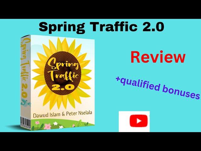 Spring Traffic 2.0 Review: !!! Don`t get Spring Traffic 2.0 without bonuses !!!