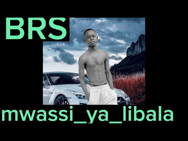 BRS L'enfant Mystère _- Mwassi ya libala