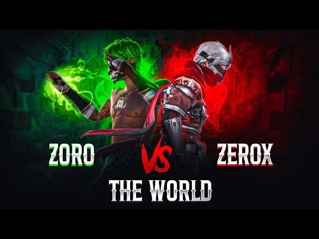 ZEROX FF & ZORO FF vs THE WORLD