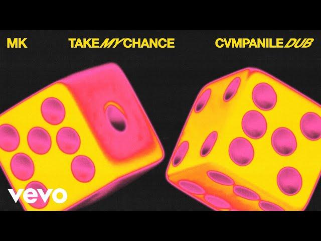 MK - Take My Chance (CVMPANILE Dub Remix - Official Audio)