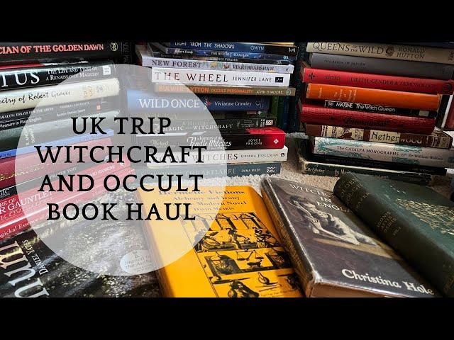 UK Trip Witchcraft and Occult Book Haul