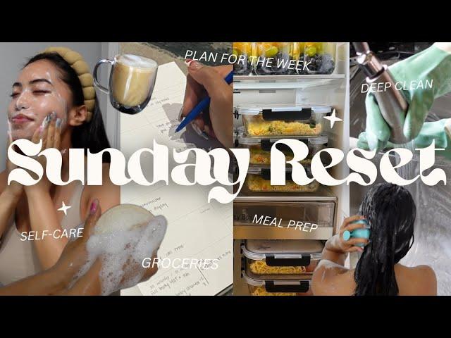 SUNDAY RESET ROUTINE // PREPARE FOR A PRODUCTIVE WEEK (Self-care, meal prep, cleaning, mental reset)