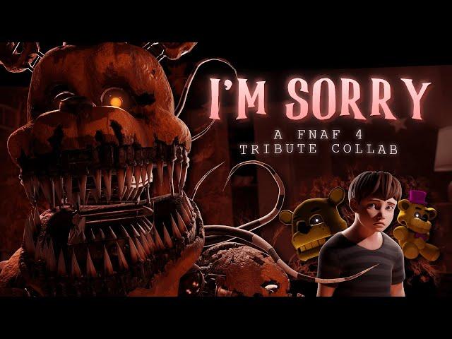 FNaF 4 Anniversary Collab - I'm Sorry by Madame Macabre