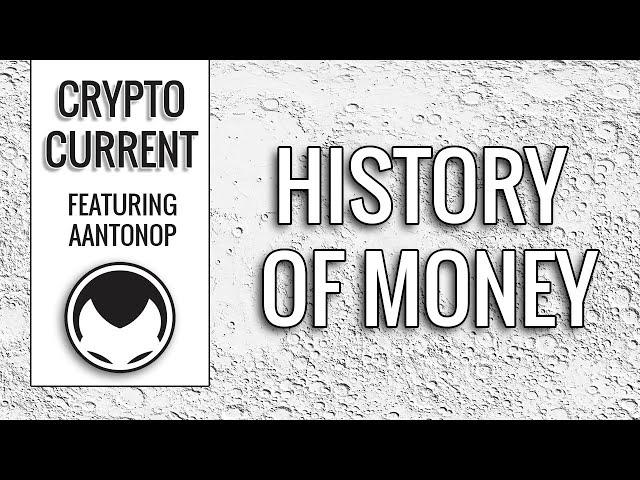 The History of Money - Andreas Antonopoulos