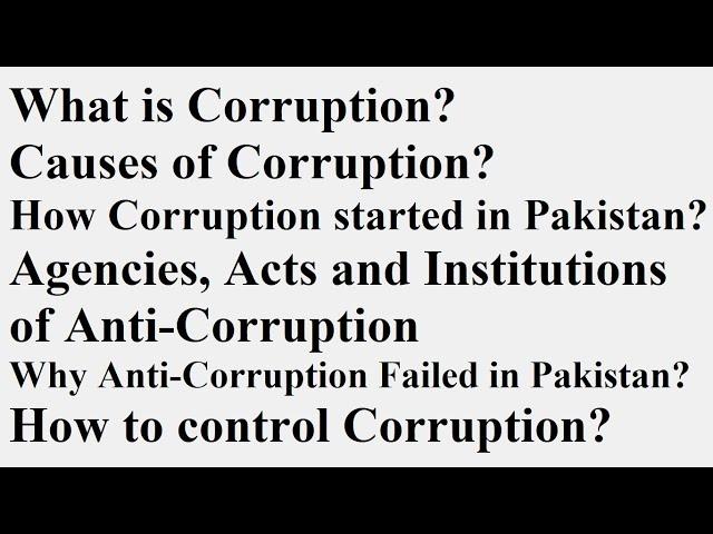 History of Corruption in Pakistan. Reasons/Causes & why Anti-Corruption campaign failed in Pakistan?