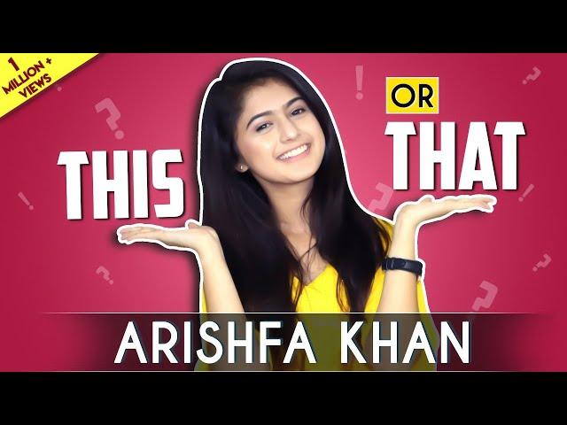 Arishfa Khan Plays This Or That | Exclusive