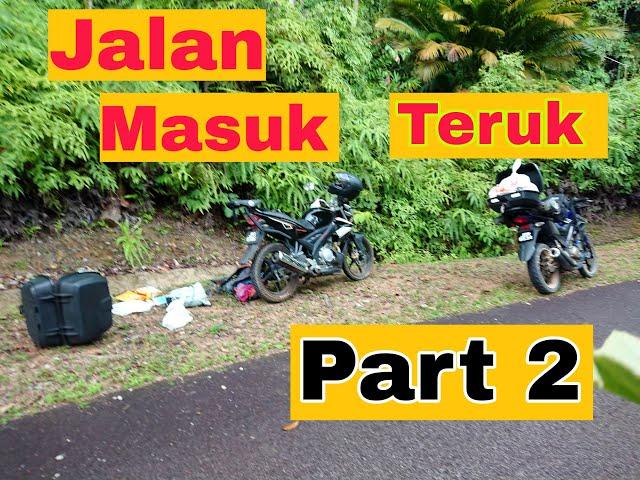 #22 | FZ150 | Jalan masuk sangat teruk | Camping Mood |