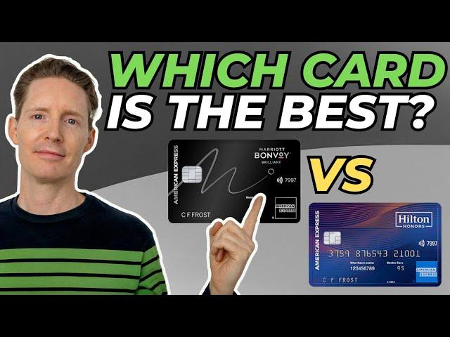 Hilton Honors Aspire Card vs Marriott Bonvoy Brilliant Card - Which Amex Card Is The Best?