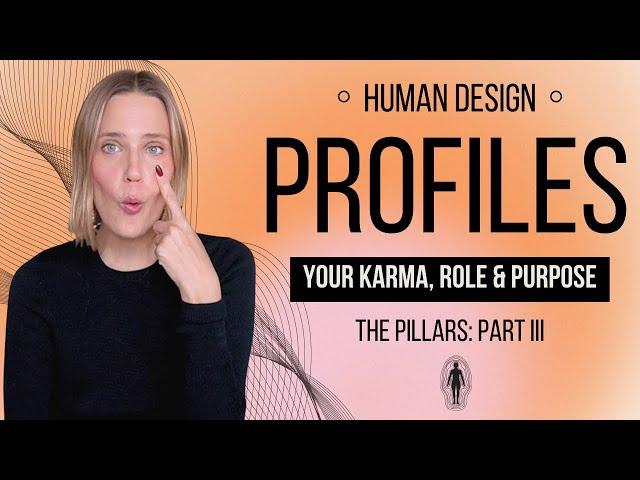 Human Design : THE PROFILES SIMPLIFIED!