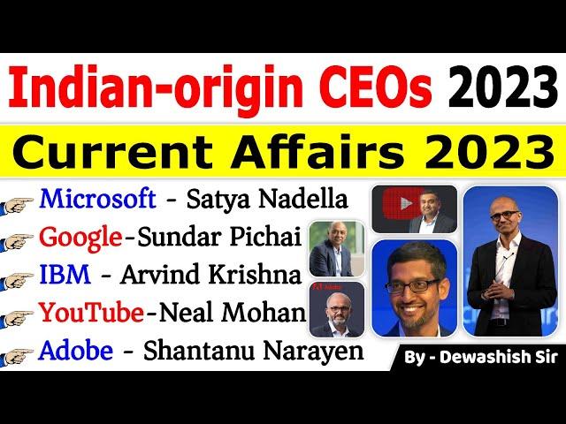 Indian-Origin CEOs 2023 Current Affairs | CEOs Of Global Companies | Current Affairs 2023 #dewashish
