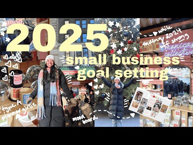 preparing for 2025 as a small business owner while doing a 52-day holiday market /2025 goal setting