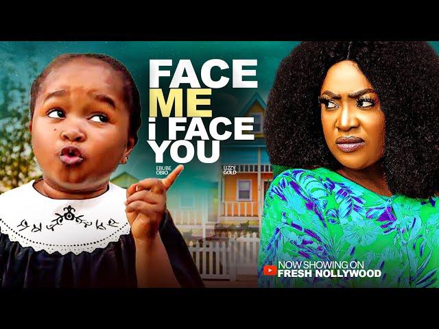 FACE ME I FACE YOU - LIZZYGOLD AND EBUBE OBIO