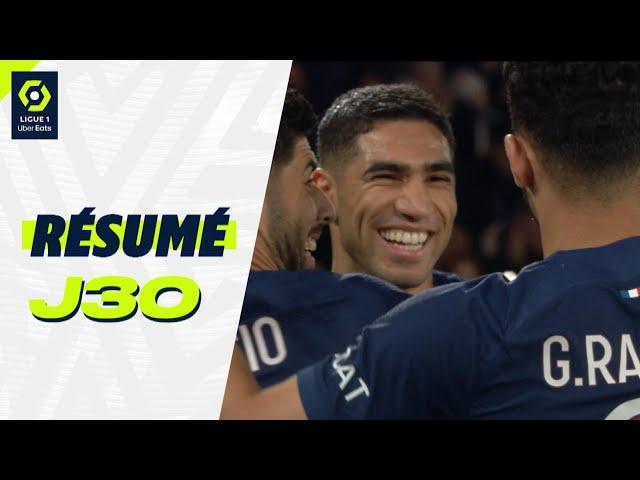 Résumé 30ème journée - Ligue 1 Uber Eats / 2023-2024