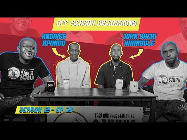 SEASON 2| EPISODE 3| John Bheki Nkambule & Andries Mpondo | Football Prison Stories