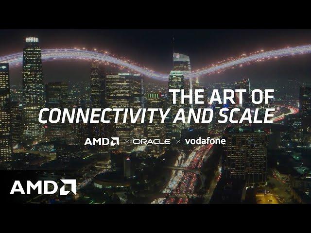 Vodafone: The Art of Connectivity and Scale - AMD