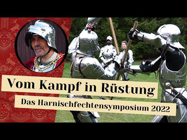 Vom Kampf in der Rüstung - Das Harnischfechtensymposium 2022