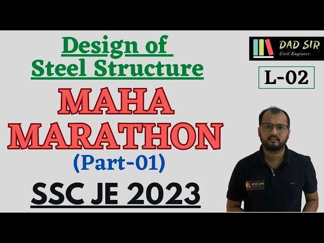 Maha Marathon of Design of Steel Structure || SSC JE 2023 || dAd Sir